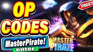 *NEW* ALL WORKING CODES FOR MASTER PIRATE 2024! ROBLOX MASTER PIRATE CODES