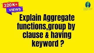 Aggregate Functions, Group by Clause and Having Keyword in SQL ? | SQL Server Interview Questions