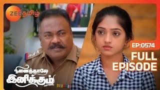 நீங்க bommiயாக நடிக்கிறதா complaint வந்துருக்கு |Ninaithale Inikkum|Full Ep 574|Zee Tamil|10 Jun 23