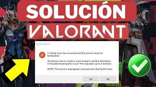 SOLUCIÓN Valorant se ha producido un error crítico y el proceso debe finalizarse : Error del sistema