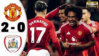 Manchester United vs Barnsley 2-0 • Carabao Cup Highlights & All Goals • Hasil Bola Tadi Malam 2024