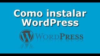 How to install WordPress full step by step