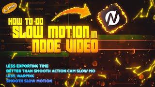 Smooth slow mo on android | Node video | Node video slow mo tutorial | how to slow video on Android