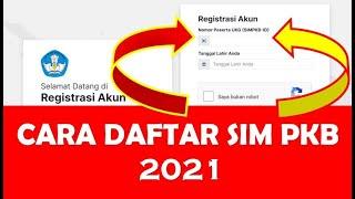 CARA DAFTAR AKUN SIM PKB 2021 UNTUK GURU BARU