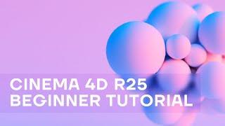 Cinema 4D R25 Beginner tutorial