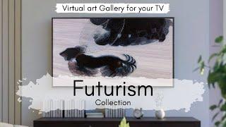 Futurism Art Collection for your TV | Virtual Art Gallery | 1 Hr | 4K Ultra HD