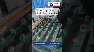  Achieve Flawless Glass Edges with Precision! #glassedging  #echomachineglass @ECHOMachineGlass