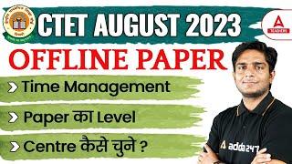 CTET Exam Date 2023 | CTET Exam Centre, Paper Level & Time Management 2023