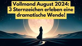 Schicksalhafte Nacht: Was der Vollmond am 19. August für 3 Sternzeichen bedeutet #horoskop