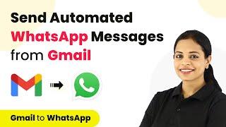 How to Send WhatsApp Messages from Gmail using Email Parser | Gmail to WhatsApp