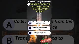 What role does the rover play in the Chandrayaan 3 mission?#quiz #vairalvideo #testyourknowledge