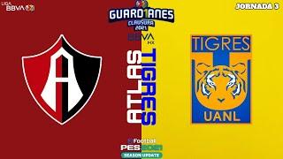 ATLAS vs TIGRES | RESUMEN 0-2 | Jornada 3 Liga MX GUARDIANES 2021