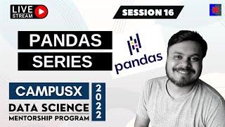 Session 16 - Pandas Series| Data Science Mentorship Program (DSMP) 2022-23 | Free Session