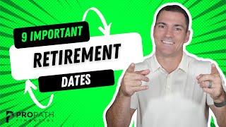 9 MUST KNOW RETIREMENT DATES - Age 40 and over tips! #retirementplanning #income #goals