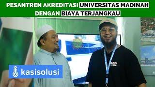 PESANTREN AKREDITASI UNIVERSITAS ISLAM MADINAH DENGAN BIAYA TERJANGKAU @kasisolusi