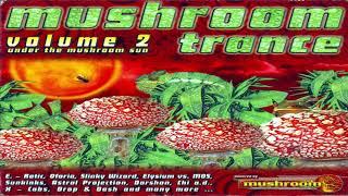 V.A. - Mushroom Trance Vol. 2 - Under The Mushroom Sun (Full Double Mix)