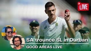 South Africa trounce Sri Lanka in Durban | Good Areas Live