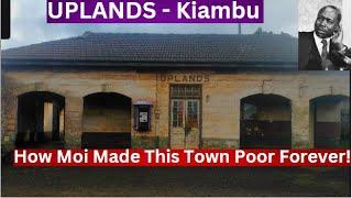 How President MOI Killed This Once Rich Town  & Turned Residents To Beggars | NYAMBARI & UPLANDS