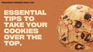 what makes a chocolate chip cookie good? | Precious Pioneer Daily E2