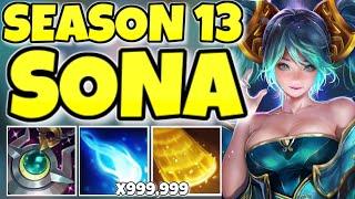 Sona has the HIGHEST WINRATE in Season 13... (SONA GUIDE)