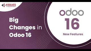 Should You Upgrade To Odoo 16? Find Out Expected Features