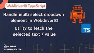 Automate multi selection dropdown & assert using webdriverIO