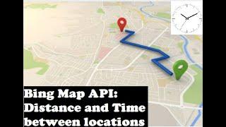 021. Free Workbook to calculate the TIME and DISTANCE between Locations in Excel (Using Bing Map)
