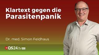 Parasitenwahn in der Naturheilkunde: Dr. Simon Feldhaus entlarvt Mythen und Ängste | QS24 Gremium