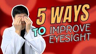 5 ways to naturally improve your eyesight | Optometrist Explains