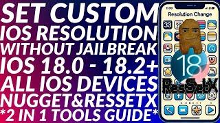 Set Custom Resolution iOS 18 with Nugget/ResSetX | No Jailbreak | Change iOS Resolution | Full Guide