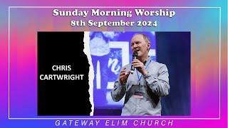 Sunday Morning Worship with Chris Cartwright - 8th September 2024