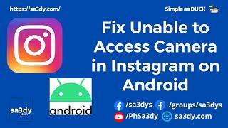 Fix Unable to Access Camera in Instagram on Android - 7 Methods