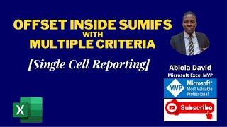 OFFSET Inside SUMIFS with Multiple Criteria [Single Cell Report]