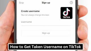 How to Get A Username on TikTok That is Already Taken