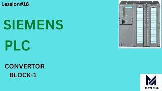 CONVERTER BLOCK-1 in Siemens PLC | How to use CONVERTER Block all instruction in Siemens plc