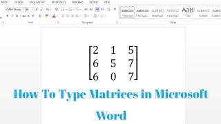 How To Type Matrices In Microsoft Word | How To Write A Square Bracket Around A Matrix In Word