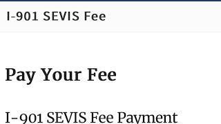 HOW TO GENERATE YOUR SEVIS COUPON FOR YOUR SEVIS FEE PAYMENT.
