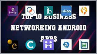 Top 10 Business Networking Android App | Review