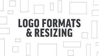 What Formats to Request & How to Resize Logos