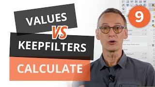 CALCULATE in DAX #09: VALUES vs. KEEPFILTERS