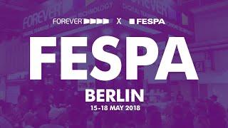 FESPA Global Print Expo 2018 Highlights | FOREVER Transfers