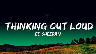 1 Hour |  Ed Sheeran - Thinking out Loud (Lyrics)  | Lyrics Journey