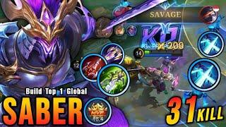 31 Kills + SAVAGE!! Saber Shutdown All The Enemies!! - Build Top 1 Global Saber ~ MLBB