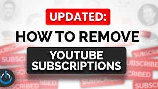 How to REMOVE YouTube Subscriptions  ️️EVEN FASTER️️