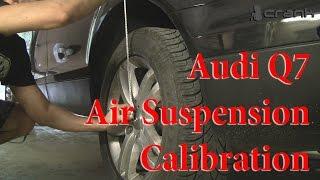 Audi Q7 Air Suspension Calibration/Adaptation