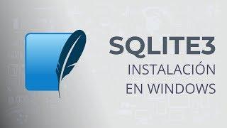 Sqlite 3, Instalación en Windows 10