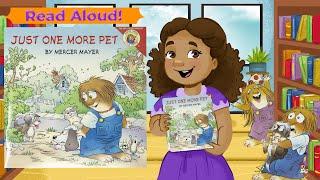  JUST ONE MORE PET | Little Critter Kids Book READ ALOUD | By Mercer Mayer