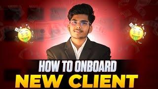 How to Onboard a New Client from US | How to Onboard International Clients | Onboarding Process