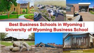 Best BUSINESS SCHOOLS IN WYOMING New Ranking | Sheridan College'' Wyoming