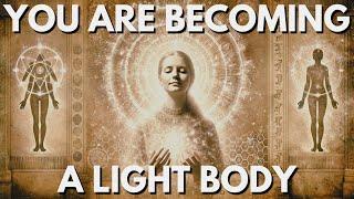 How You Are Becoming a Being of Light